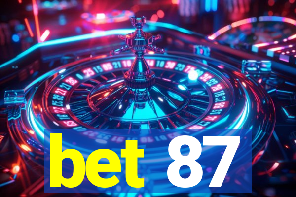 bet 87